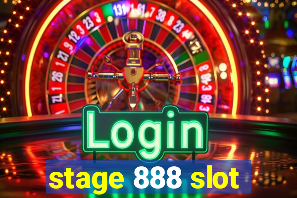 stage 888 slot