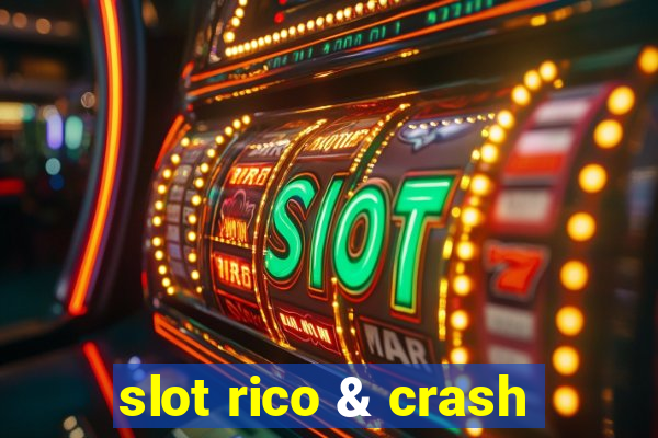 slot rico & crash