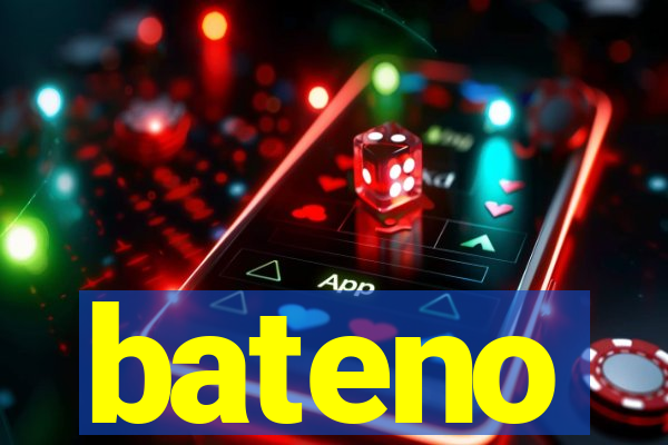 bateno