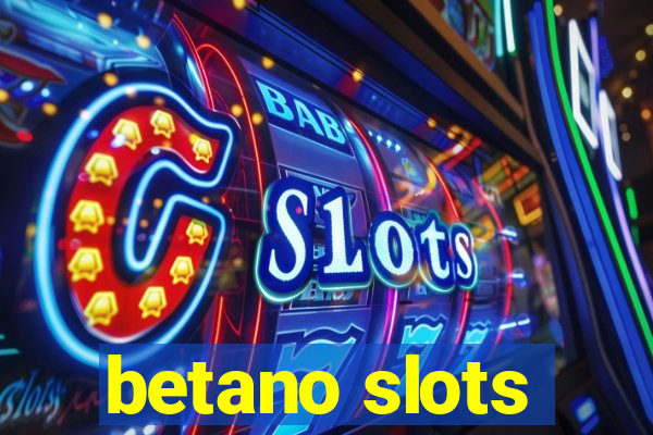 betano slots