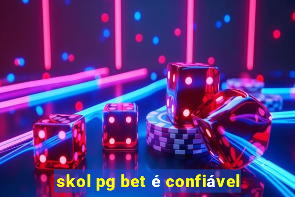 skol pg bet é confiável