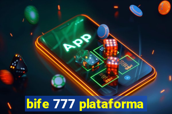 bife 777 plataforma