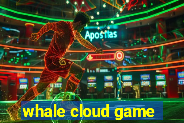 whale cloud game