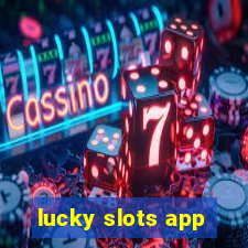 lucky slots app