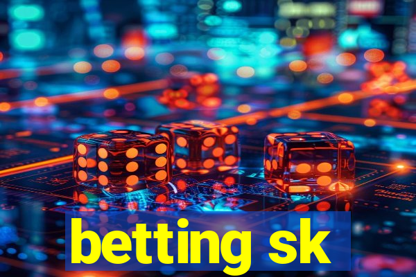 betting sk