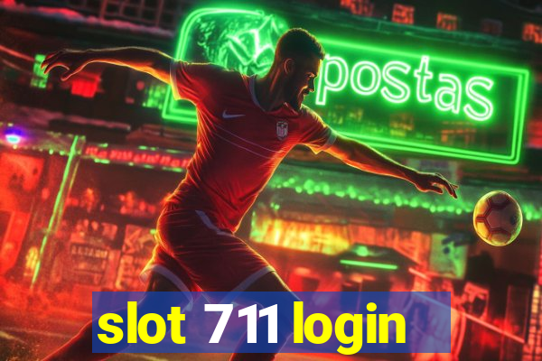 slot 711 login