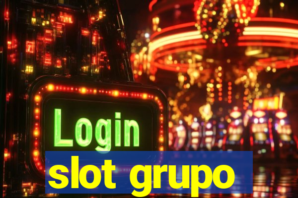 slot grupo