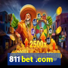 811 bet .com