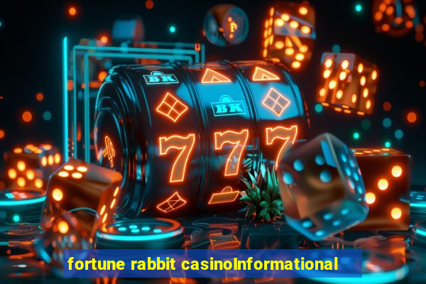 fortune rabbit casinoInformational