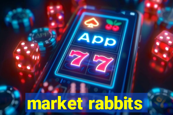 market rabbits