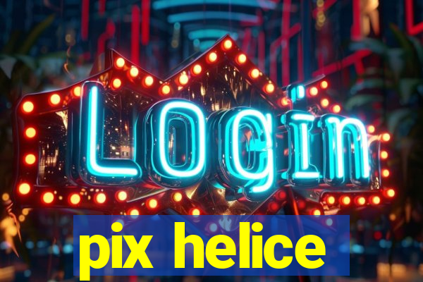 pix helice