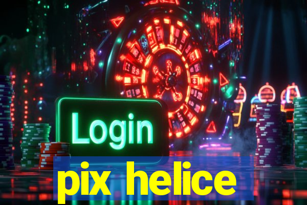 pix helice