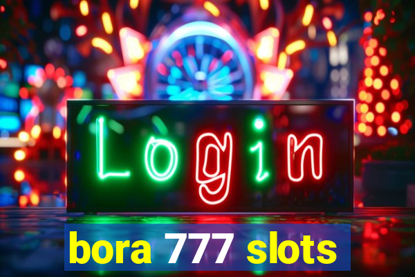 bora 777 slots