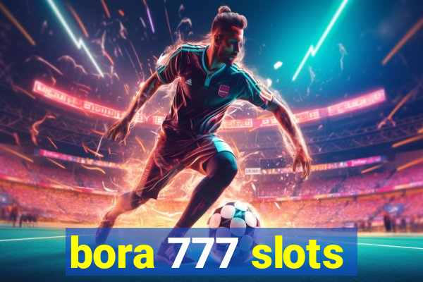 bora 777 slots