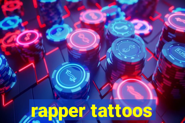 rapper tattoos