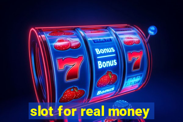 slot for real money