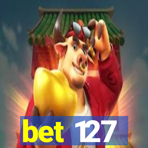 bet 127