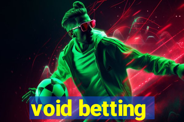 void betting