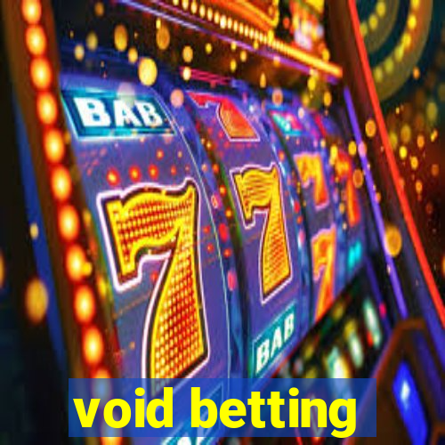 void betting