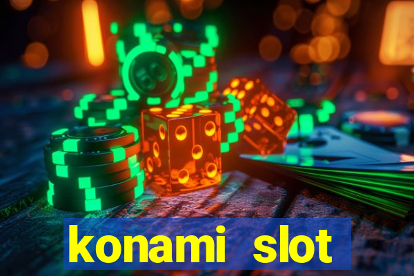 konami slot machines list