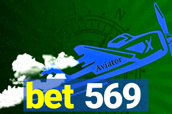 bet 569