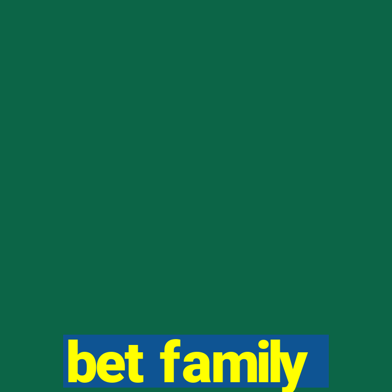 bet family