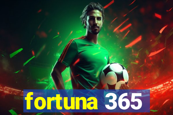 fortuna 365