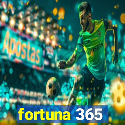 fortuna 365