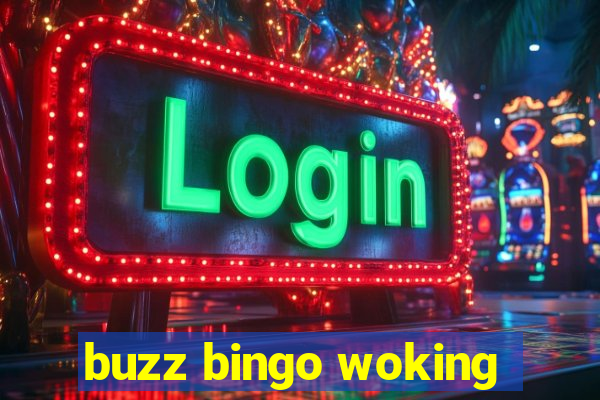 buzz bingo woking