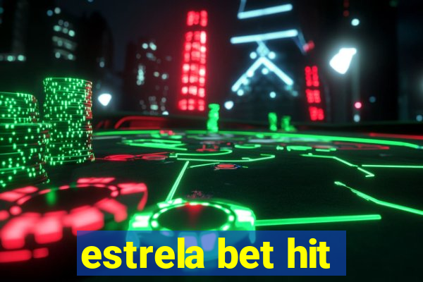 estrela bet hit