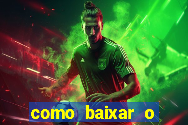 como baixar o esporte bet