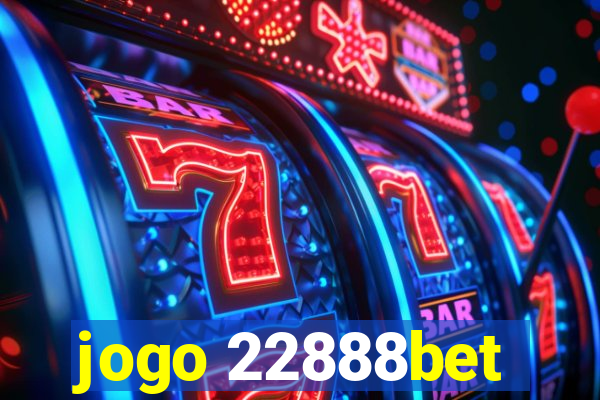 jogo 22888bet