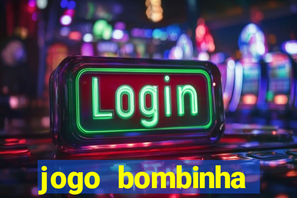 jogo bombinha ganhar dinheiro