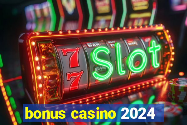 bonus casino 2024