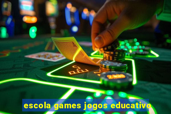 escola games jogos educativo