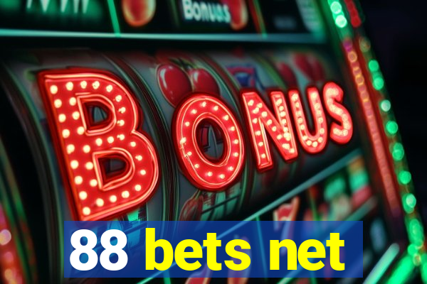 88 bets net