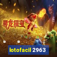 lotofacil 2963