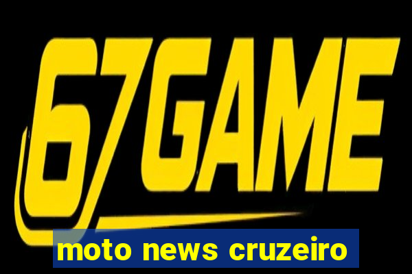 moto news cruzeiro