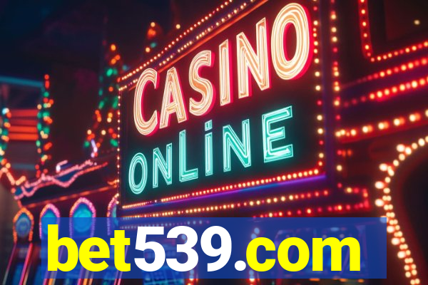 bet539.com