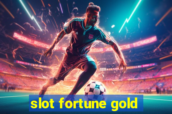 slot fortune gold