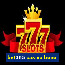 bet365 casino bono