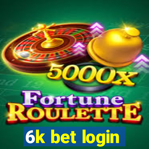 6k bet login