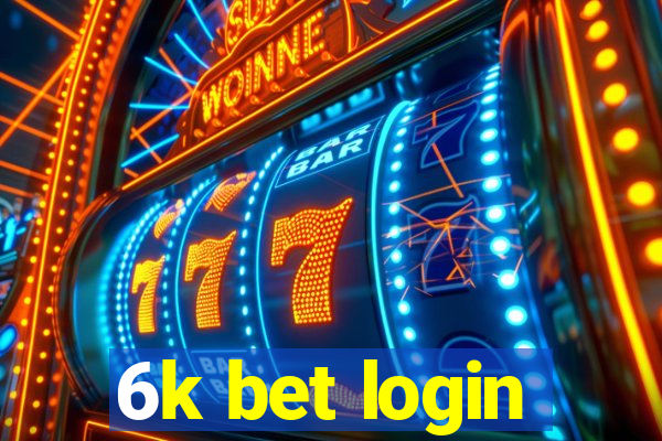 6k bet login