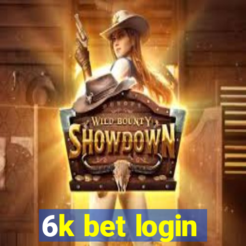 6k bet login