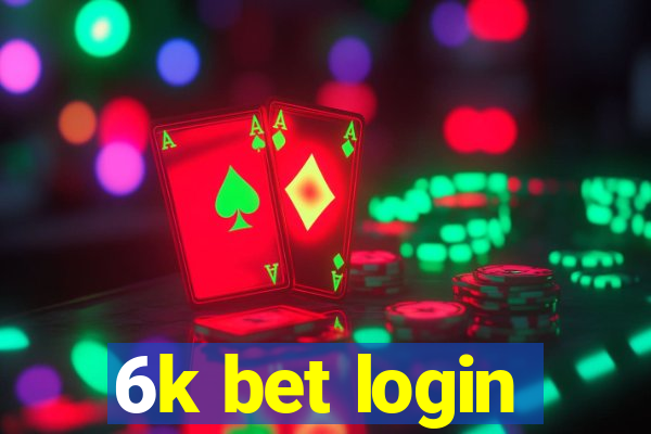 6k bet login