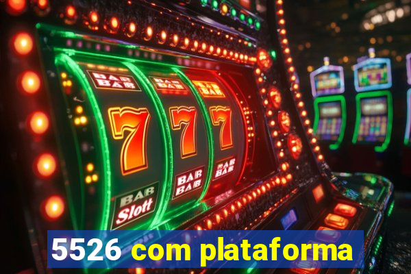 5526 com plataforma