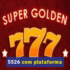 5526 com plataforma