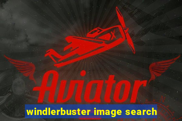 windlerbuster image search