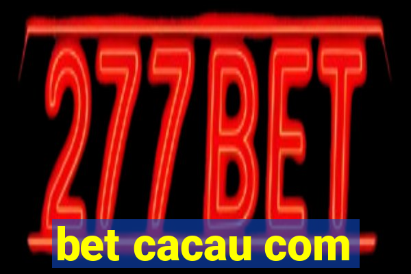 bet cacau com