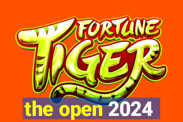 the open 2024